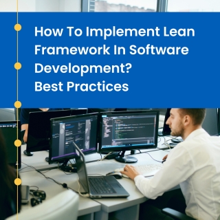 How To Implement Lean Framework In Software Development? Best Practices How To Implement Lean Framework In Software Development? Best Practices