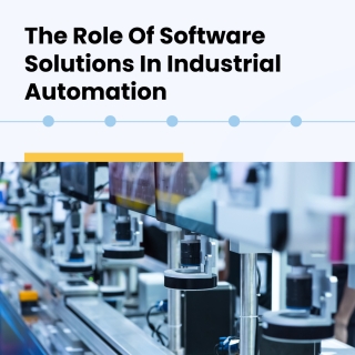 The role of software in industrial automation